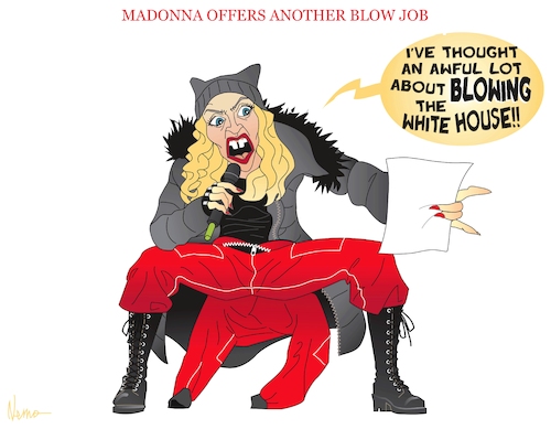 Cartoon: MADonna Offers Another Blow Job (medium) by NEM0 tagged madonna,blow,blowing,white,house,trump,hate,speech,women,march,left,leftist,resistance,riot,nemo,nem0,madonna,blow,blowing,white,house,trump,hate,speech,women,march,left,leftist,resistance,riot,nemo,nem0