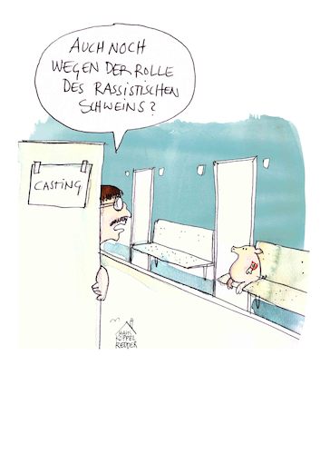 Cartoon: Casting (medium) by Koppelredder tagged rassismus,schwein,film,theater,casting,statisten,komparsen,schauspiel,rolle,rassismus,schwein,film,theater,casting,statisten,komparsen,schauspiel,rolle