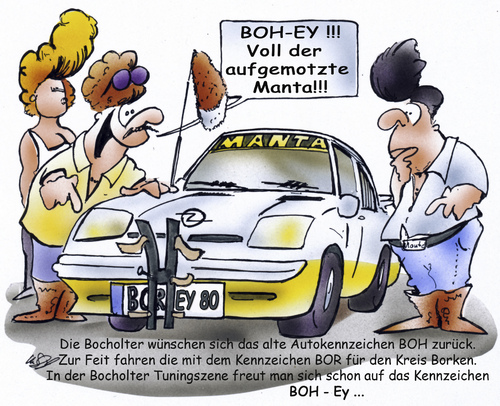 Cartoon: BOH EY (medium) by HSB-Cartoon tagged manta,auto,autoszene,sportwagen,opel,manny,fuchsschwanz,tuning,autotuning,kult,boh,ey,bocholt,borken,kennzeichen,wagen,airbrush,art,design,cartoon,karikatur,hsb,manta,auto,autoszene,sportwagen,opel,tuning,autotuning,kult