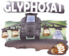 Cartoon: Glyphosat (small) by HSB-Cartoon tagged glyphosat,spritzmittel,herbizide,totalherbizide,gift,pflanzenschutzmittel,spritztechnik,agrar,landwirtschaft,landwirt,bauernhof,felder,acker,ackerbau,pestizid,ökologie,umweltschutz,naturschutz