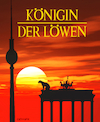 Cartoon: Königin der Löwen (small) by Cartoonfix tagged berlin,sichtung,einer,mutmaßlich,ausgebüxten,löwin,disney,film,könig,der,löwen