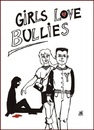 Cartoon: Girls love bullies (small) by Jani The Rock tagged girls,love,bullies,bully