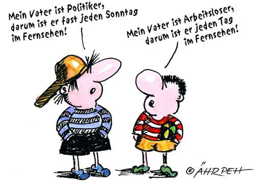 Cartoon: Mein Vater... (medium) by rpeter tagged vater,jungen,politiker,arbeitslos,fernsehen