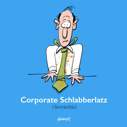 Cartoon: Schlabberlatz (medium) by helmutk tagged business