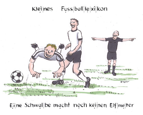 Cartoon: Schwalbe (medium) by woessner tagged freimut,woessner,karikaturen,cartoons,sprache,fussballsprache,sport,ballsport,schwalbe,kleines,fussball,lexikon,täuschung,täuschungsmanöver,betrug,schauspieler,elfmeter,schinden,schiedsrichter,weiterspielen,strafraum,faul,freimut,woessner,karikaturen,cartoons,sprache,fussballsprache,sport,ballsport,schwalbe,kleines,fussball,lexikon,täuschung,täuschungsmanöver,betrug,schauspieler,elfmeter,schinden,schiedsrichter,weiterspielen,strafraum,faul