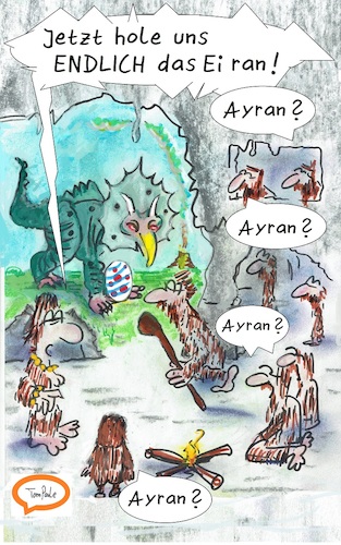 Cartoon: Ayran Ayran (medium) by TomPauLeser tagged ayran,höhle,steinzeit,prähistorisch,neandertaler,dino,dinosaurier,ei,eier,eilerlegen,ostern,osterei,knüppel,feuerstelle