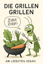 Cartoon: Sommerzeit (small) by ArtyFicial tagged grillen,bbq,barbecue,grille,grillt,zirpen,gemüse,vegan,tierisch