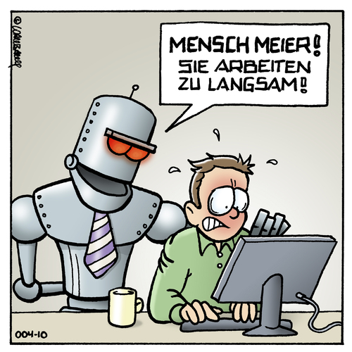 Cartoon: Mein Chef der Roboter (medium) by Rovey tagged roboter,arbeit,chef,work,science,fiction,zukunft,utopie,sklave,moderne,welt,fortschritt,technik,maschinen,büro,job,erwerbsleben,computer,angestellter,personal,manager,ki,ai,künstliche,intelligenz,roboter,arbeit,chef,work,science fiction,utopie,sklave,moderne,fortschritt,technik,büro,job,erwerbsleben,computer,maschinen,science,fiction