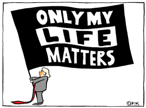 Cartoon: Only Trumps Life Matters (medium) by Kik tagged trump,blacklifematters,usa,unitedstatesofamerica,america,blm