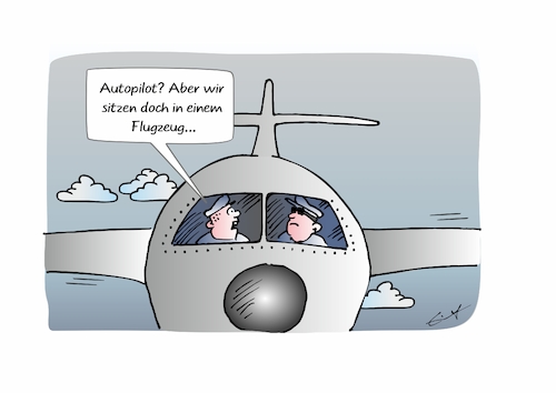 Cartoon: Autopilot (medium) by Bernd Eisert tagged autopilot,flugzeug,pilot,missverständnis,flug,ki,digital,technik,autopilot,flugzeug,pilot,missverständnis,flug,ki,digital,technik