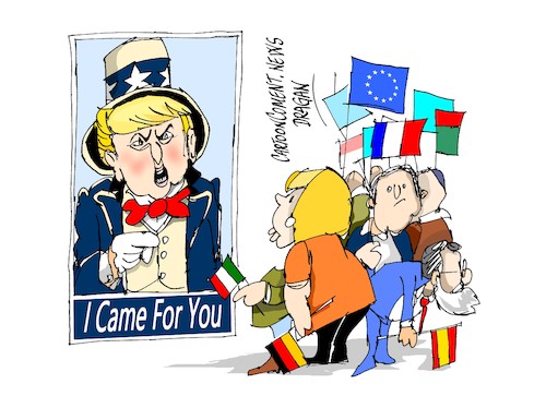 Cartoon: Donald Trump-I Came For You (medium) by Dragan tagged donald,trump,came,for,you,union,europea