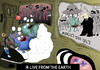 Cartoon: Live From the Earth... (small) by berk-olgun tagged live,from,the,earth