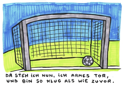 Cartoon: ich armes tor (medium) by meikel neid tagged tor,latte,pfosten,fussball,fußball,goethe,faust,ball,wm,2010