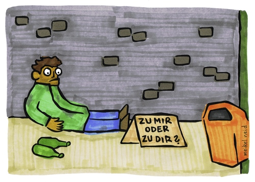 Cartoon: zu mir oder zu dir (medium) by meikel neid tagged armut,obdachlos,zynismus,zu