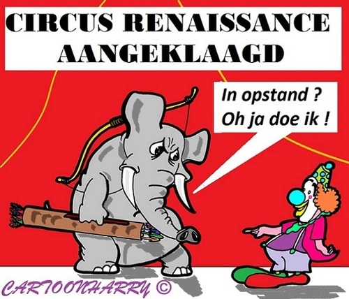Cartoon: Circus Aangeklaagd (medium) by cartoonharry tagged circus,olifant,renaissance,clown,aktivisten,cartoon,cartoonist,cartoonharry,dutch,toonpool