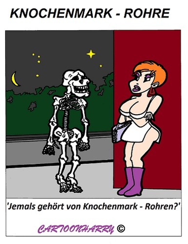 Cartoon: Röhre (medium) by cartoonharry tagged mark,knochenmark,knochen,röhre,cartoon,hure,cartoonist,cartoonharry,dutch,deutsch,toonpool