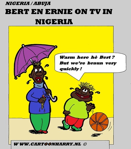 Cartoon: Sesame Street In Nigeria (medium) by cartoonharry tagged sesame,street,bert,ernie,nigeria,warm,braun,cartoon,artist,art,arts,drawing,cartoonist,cartoonharry,dutch