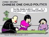 Cartoon: One Child (small) by cartoonharry tagged china,one,child,home,castle,politics,cartoonharry