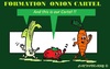 Cartoon: Onion Cartel (small) by cartoonharry tagged consequences,cartel,formation,onion,cartoons,cartoonist,cartoonharry,dutch,toonpool