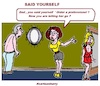 Cartoon: Said Yourself (small) by cartoonharry tagged yourself,cartoonharry