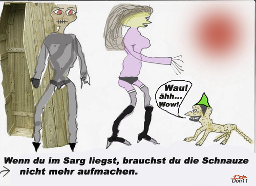 Cartoon: Wenn du im Sarg liegst ... (medium) by Vanessa tagged sarg,schnauze,chances,philosophie