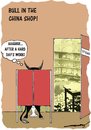Cartoon: Bull in a china shop (small) by kar2nist tagged bull,china,damage,idiom