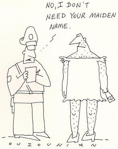 Cartoon: maiden name (medium) by ouzounian tagged men,police,crossdressing,ticketing
