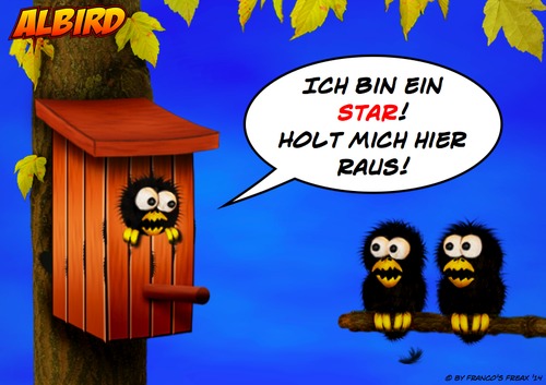 Cartoon: Ich bin ein Star (medium) by AlterEgon tagged albird,vogel,freax,star,knetfiguren,knetfigurencartoon,dschungelcamp