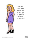 Cartoon: Not So Loaded Question (small) by a zillion dollars comics tagged gender,fashion,womens,issues