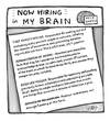 Cartoon: Now Hiring (small) by a zillion dollars comics tagged memory,biology,society,economy,employment,leisure,work