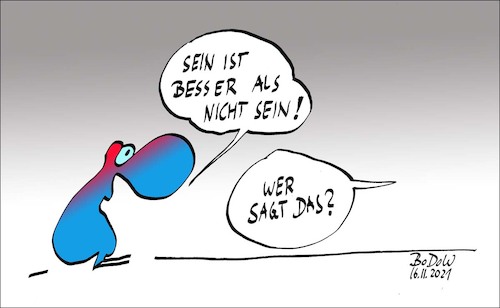 Cartoon: Sein oder Nicht-Sein (medium) by BoDoW tagged existenz,existentialismus,sein,nichtsein