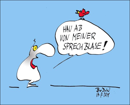 Cartoon: Störenfried (medium) by BoDoW tagged sprechblase,vogel,surreal,störenfried,ärger,abhauen,hau,ab,besetzt,besetzer,sein,wirklichkeit