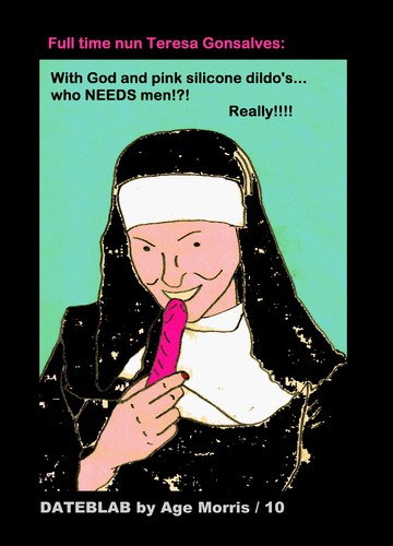 Cartoon: AM - Nun God and Pink Dildo (medium) by Age Morris tagged agemorris,god,dildo,siliconedildo,nun,fulltime,fulltimenun,whoneedsmen,really,dateblab,dateblabber,dating,datinggame,datelife