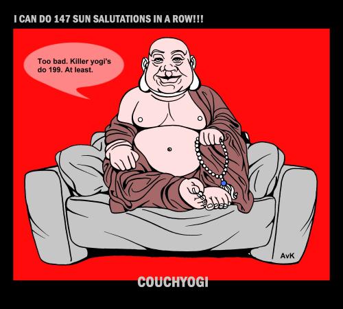 Cartoon: CouchYogi Killer Yogi - new (medium) by MoArt Rotterdam tagged couchyogi,asana,yoga,yogahumor,yogatoons,yogi,yogamaster,guru,gurutalk,yogaphilosophy,killeryogi,toobad,inarow,sun,sunsalutation,suryanamasker