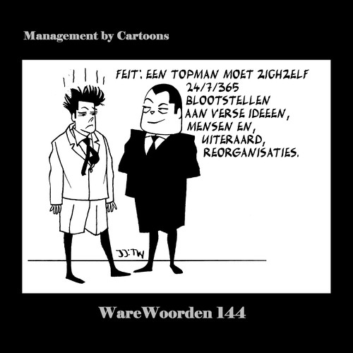 Cartoon: WaWo_144 Blootstellen (medium) by MoArt Rotterdam tagged overlevenopkantoor,modernkantoorleven,managementadvies,tinuswink,joremjeukze,managementbycartoons,managementcartoons,warewoorden