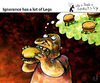 Cartoon: Ignorance has a lot of Legs (small) by PETRE tagged consumption fastfood