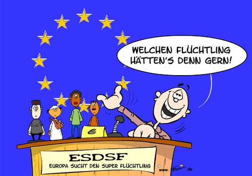 Europa sucht den Superflüchtlin