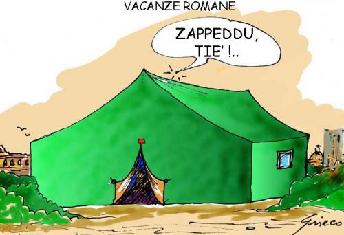 Cartoon: VACANZE ROMANE (medium) by Grieco tagged grieco,gheddafi,roma,zappeddu