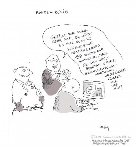 Cartoon: Kunde ist König. (medium) by MarcoFinkenstein tagged geschlechtsumwandlung,kunde,wunsch,absurd,arzt,apparat,computer,grafiker,alltag