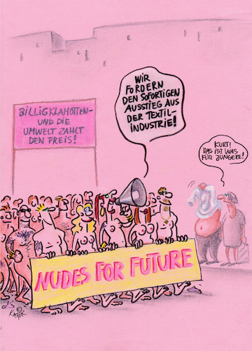 Cartoon: nudes (medium) by Petra Kaster tagged konsumverhalten,bekleidung,textilindustrie,umweltverschmutzung,wasser,umweltschutz,fashion,billigkleidung,discounter,chemische,industrie,protest,umweltproteste,billiglöhne,ausbeutung,arbeitsrecht,arbeitsschutz,arbeitsschutzbestimmungen,bekleidungsdiscounte,armut,nachhaltigkeit,löhne,mindestlöhne,arbeitrecht,gewerkschaften,betriebsratr,konsumverhalten,bekleidung,textilindustrie,umweltverschmutzung,wasser,umweltschutz,fashion,billigkleidung,discounter,chemische,industrie,protest,umweltproteste,billiglöhne,ausbeutung,arbeitsrecht,arbeitsschutz,arbeitsschutzbestimmungen,bekleidungsdiscounte,armut,nachhaltigkeit,löhne,mindestlöhne,arbeitrecht,gewerkschaften,betriebsratr