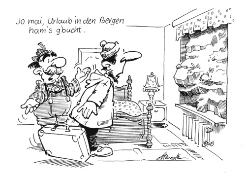 Cartoon: Bergurlaub (medium) by Michael Becker tagged urlaub,berge,zimmer,felsen,bayrisch,entsetzen,erstaunt