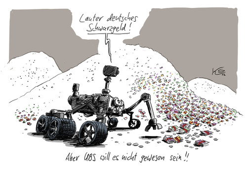 Cartoon: Schwarzgeld (medium) by Stuttmann tagged schwarzgeld,steuerflucht,mars,curiosity,ubs