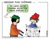Cartoon: NOUVEAU PLAN CHOMAGE (small) by chatelain tagged humour,chomage,patarsort,france