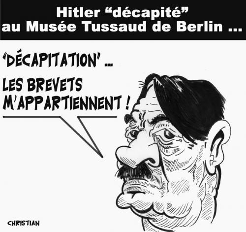 Cartoon: Hitler decapite (medium) by CHRISTIAN tagged hitler,musee