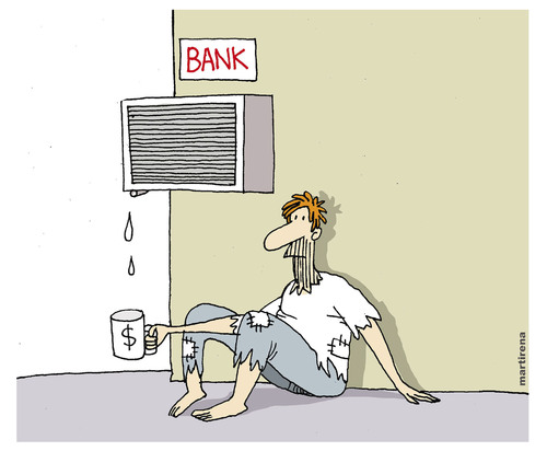 Cartoon: Extreme poverty. (medium) by martirena tagged bank,extreme,poverty