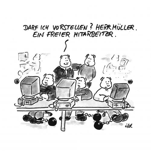 Cartoon: Freier Mitarbeiter (medium) by achecht tagged freier,mitarbeiter,angestellte,angestellter,freiheit,maloche,arbeit,firma,unternehmen,arbeitsverhältnisse,arbeitsverhältnis,arbeitsplatz,gefangen,gefangenschaft,freier,mitarbeiter,angestellter,freiheit,arbeit,firma,unternehmen,arbeitsverhältnis,umsonst,ausbeutung,arbeitsplatz,gefangen,gefangenschaft