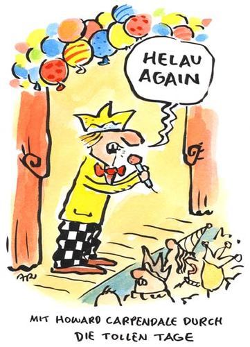 Cartoon: helau (medium) by ari tagged sänger,fest,schlager,carpendale,feier,fasching,karneval,helau,party