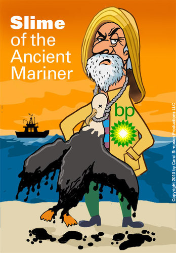 Cartoon: Slime of the Ancient Mariner (medium) by carol-simpson tagged bp,oil,disasters,blowouts,offshore,drilling,environment