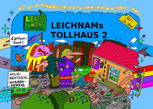 Cartoon: Cover (medium) by Leichnam tagged cover,tollhaus,cartoons,cartoonbuch