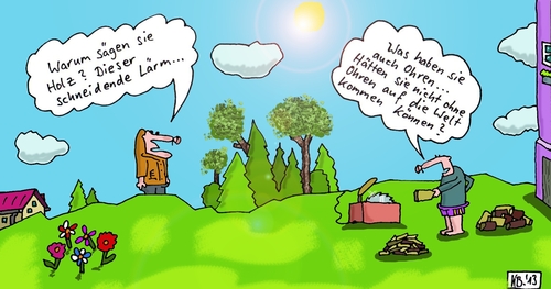 Cartoon: Holz (medium) by Leichnam tagged holz,ohren,schneiden,sägen,lärm,belästigung,geburtsfehler